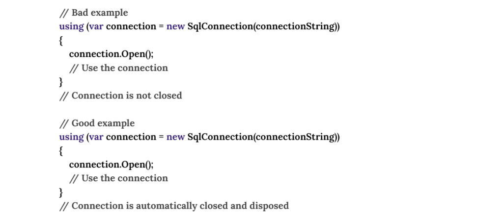Forgetting to Dispose of Resources Bad example +  Good example
